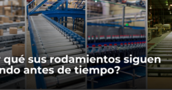 por que sus rodamientos siguen fallando antes de tiempo