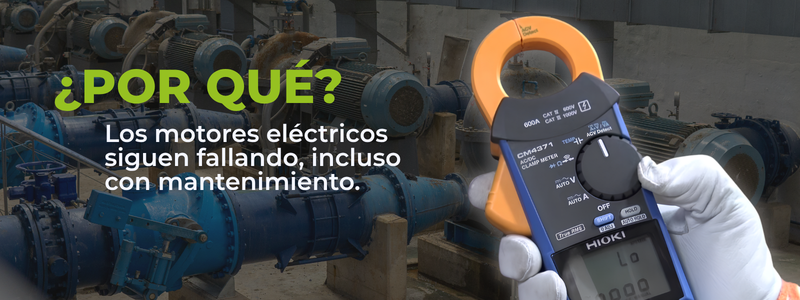 ¿Por qué siguen ocurriendo fallas en motores eléctricos, incluso con un mantenimiento?